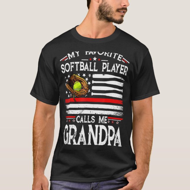 My Favorite Softball Player Calls Me Grandpa Ameri T-Shirt (Front)