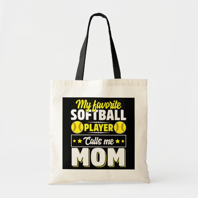 My Favorite Softball Player Calls Me Mom Mother's Tote Bag (Front)