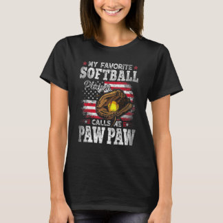 My Favorite Softball Player Calls Me Paw Paw Ameri T-Shirt