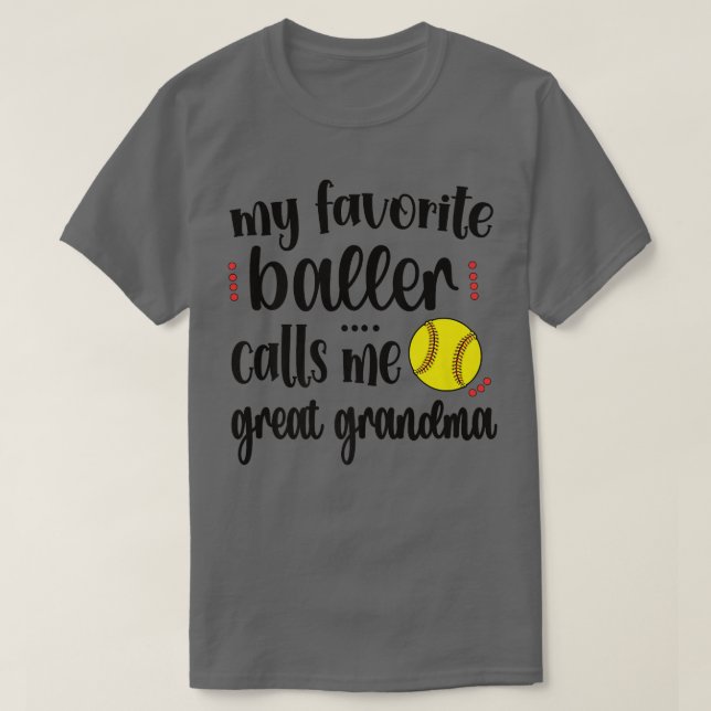 My Favorite Softball Player Calls Me Softball Grea T-Shirt (Design Front)