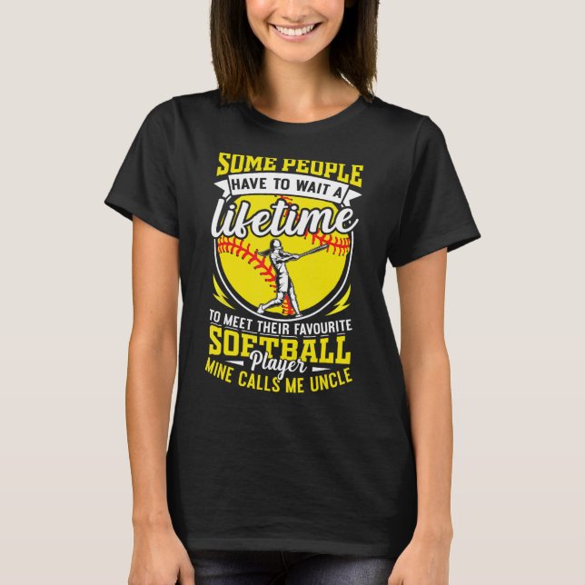 My favorite softball player calls me uncle girls w T-Shirt (Front)