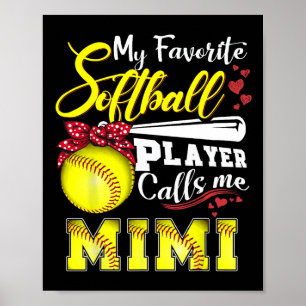 My Favorite Softll Player Calls Me Mimi Tee Mother Poster