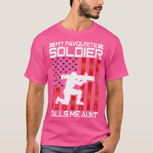 My Favorite Soldier Calls Me Aunt Proud Military A T_Shirt