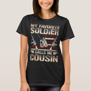 My Favorite Soldier Calls Me Cousin US Army Cousin T-Shirt