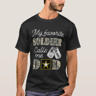 My Favorite Soldier Calls Me Dad Army Graduation T-Shirt