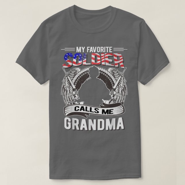 My Favorite Soldier Calls Me Grandma Proud Army Gr T-Shirt (Design Front)