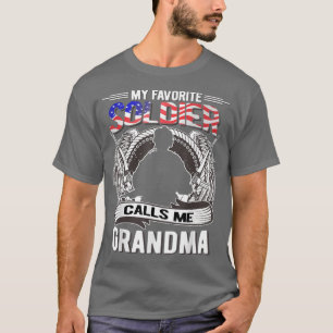 My Favorite Soldier Calls Me Grandma Proud Army Gr T-Shirt