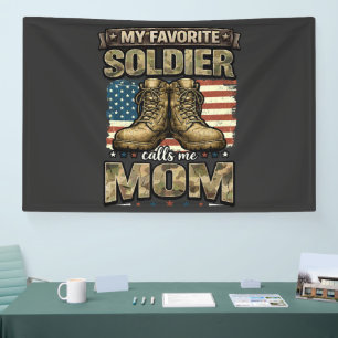 My favorite soldier calls me mom banner