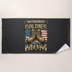 My favorite soldier calls me mom beach towel