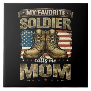 My favorite soldier calls me mom ceramic tile
