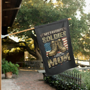 My favorite soldier calls me mom house flag
