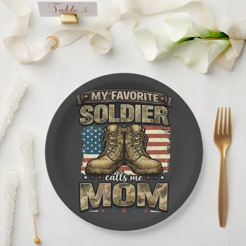 My favorite soldier calls me mom paper plates