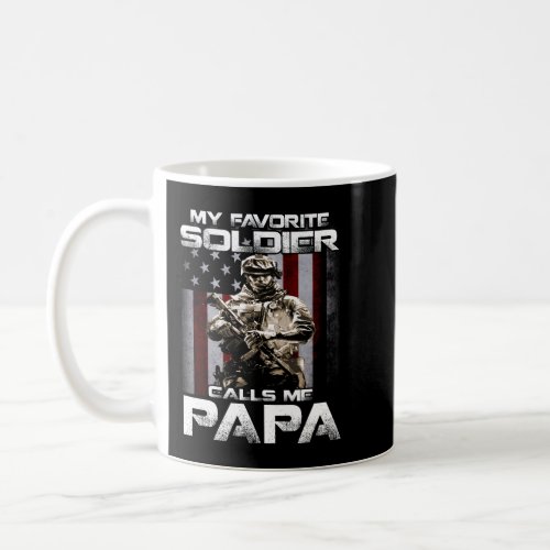 My Favorite Soldier Calls Me PAPA US Flag Coffee Mug