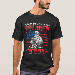 My Favorite Soldier Calls Me Tio Us Flag Military T-Shirt