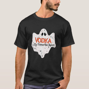 My Favorite Spirit Is Vodka Halloween Costume T-Shirt
