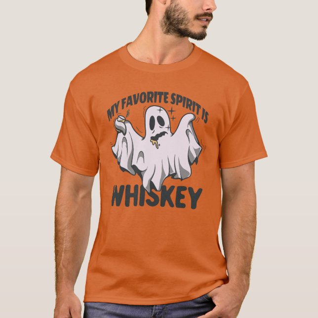 My Favorite Spirit Is Whiskey Halloween Ghost T-Shirt (Front)