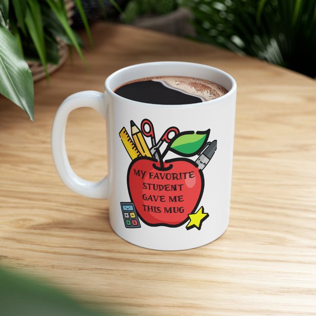 My Favorite Student Gave Me This Mug Teacher Gift (Creator Uploaded)