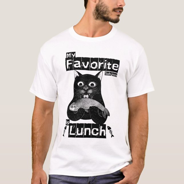  My Favorite Subject Is Lunch Funny Cat  T-Shirt (Front)