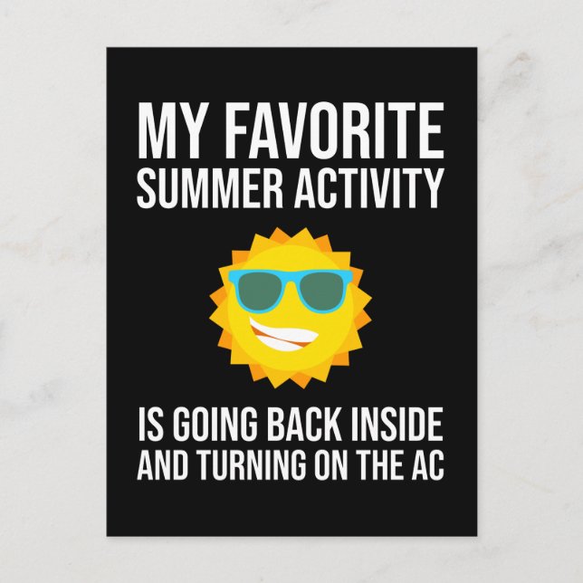 My Favorite Summer Activity Is Going Back Inside Postcard (Front)