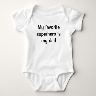 My favorite Superhero is my dad Baby Bodysuit