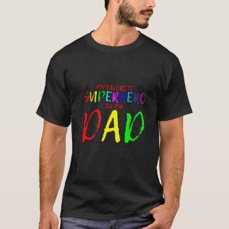 My Favorite Superhero Is My Dad Premium T-Shirt