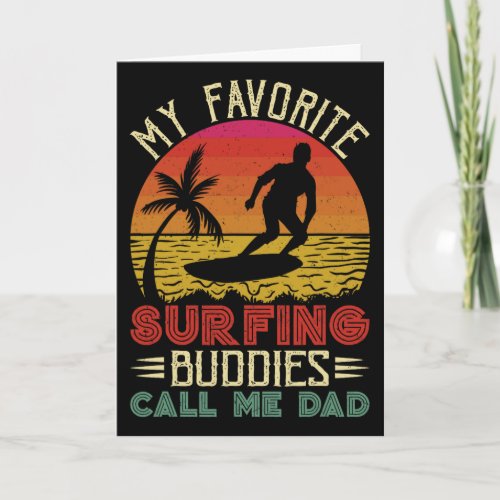 My Favorite Surfing Buddies Call Me Dad Vintage Fa Card