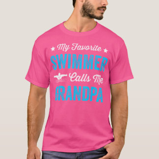 My Favorite Swimmer Calls Me Grandpa Funny Swimmin T-Shirt