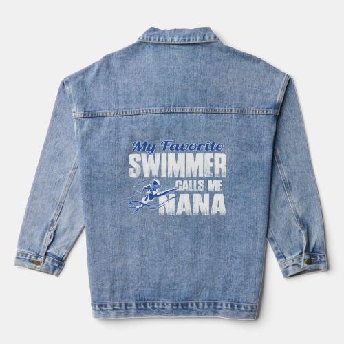 My Favorite Swimmer Calls Me Nana Swim Nana  Denim Jacket