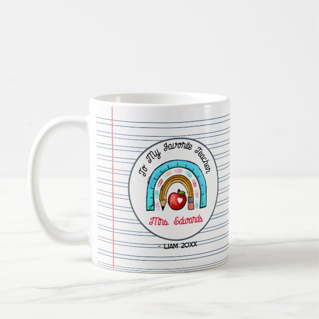 My Favorite Teacher Rainbow Notebook Paper Name Coffee Mug (Left)