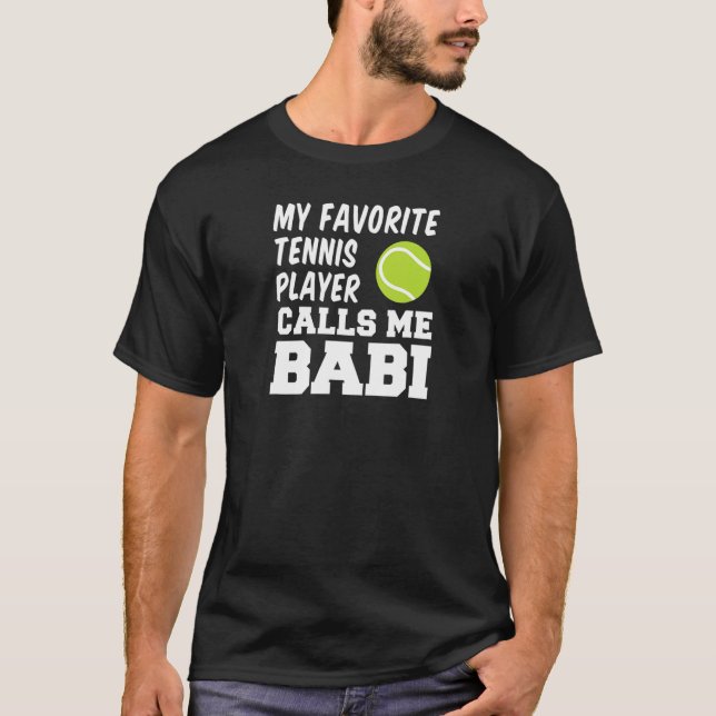 My Favorite Tennis Player Calls Me Babi Czech Gran T-Shirt (Front)