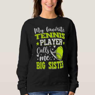 My Favorite Tennis Player Calls Me Big Sister Moth Sweatshirt