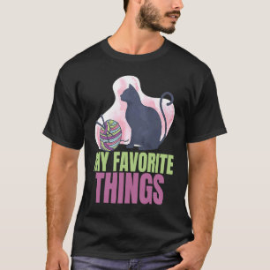 My Favorite Things Cats and Crochet  Arts and Craf T-Shirt