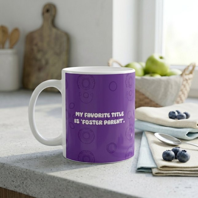 My Favorite Title Is Foster Parent Design Coffee Mug (Creator Uploaded)