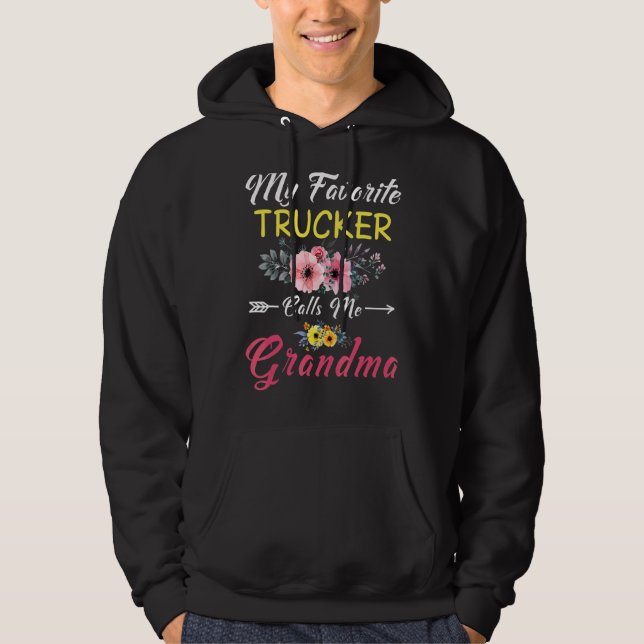 My Favorite Trucker Calls Me Grandma Flowers Mothe Hoodie (Front)