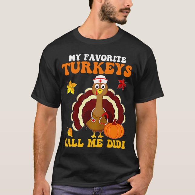 My Favorite Turkeys Call Me Didi Thanksgiving Pump T-Shirt (Front)