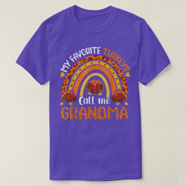 My Favorite Turkeys Call Me Grandma Thanksgiving  T-Shirt (Design Front)