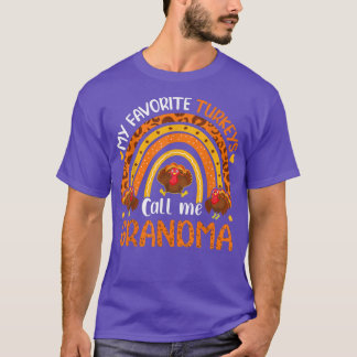 My Favorite Turkeys Call Me Grandma Thanksgiving  T-Shirt