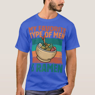 My Favorite Type Of Men Is Ramen, Retro Japanese V T-Shirt