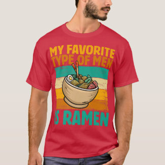My Favorite Type Of Men Is Ramen, Retro Japanese V T-Shirt
