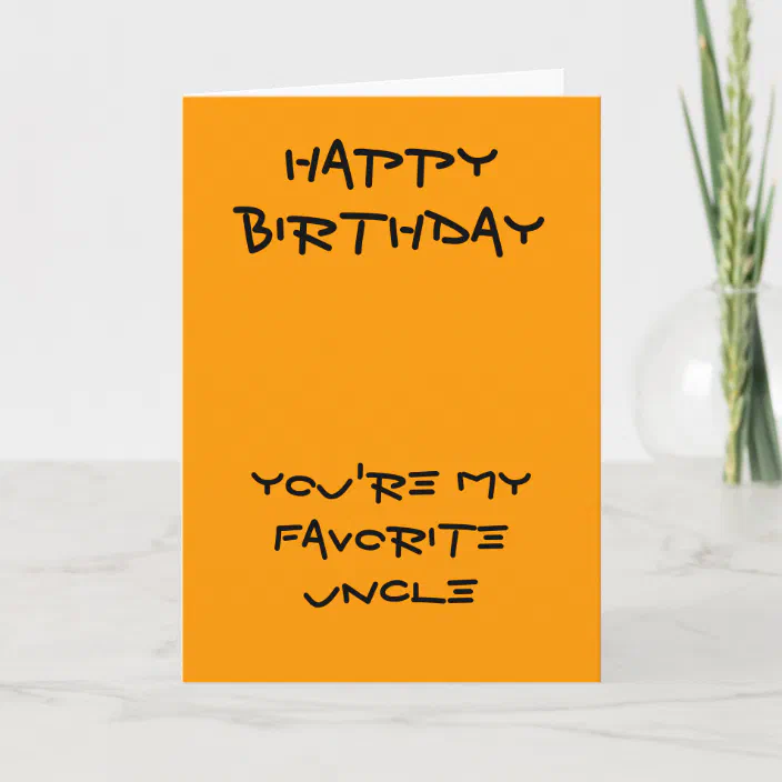 My Favorite Uncle Birthday Cards Zazzle Com