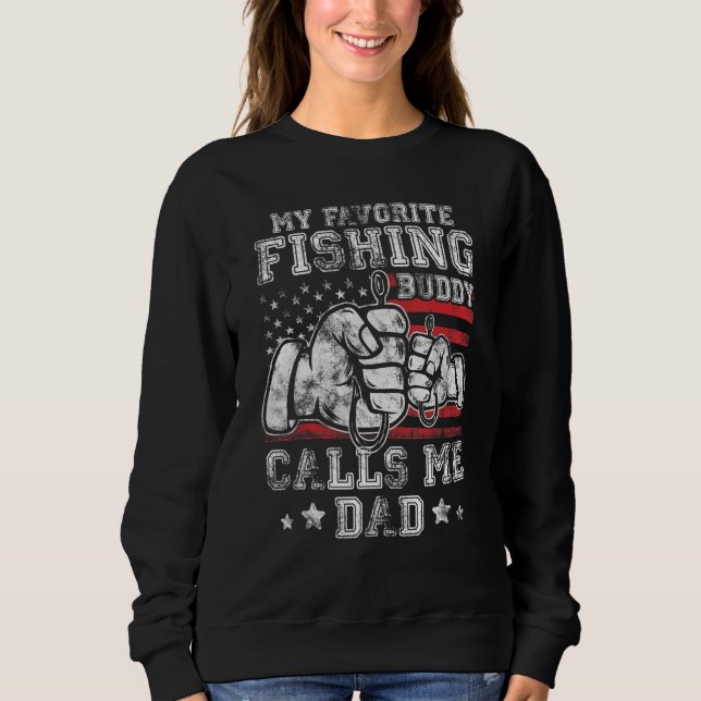 My Favorite US Flag Buddy Call Me Dad US Flag Sweatshirt (Front)