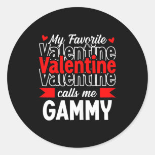 My Favorite Valentine Call Me Gammy Happy Valentin Classic Round Sticker