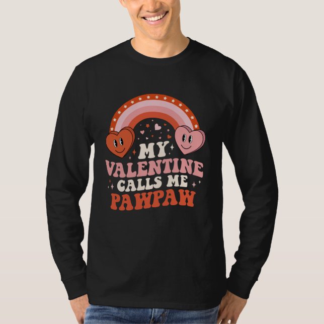 My Favorite Valentine Calls Me Pawpaw Valentines D T-Shirt (Front)