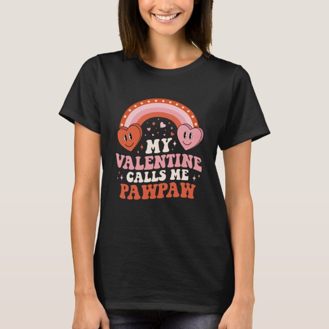 My Favorite Valentine Calls Me Pawpaw Valentines D T-Shirt (Front)