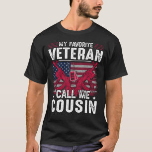 My Favorite Veteran Call Me COUSIN Veteran Day T-Shirt