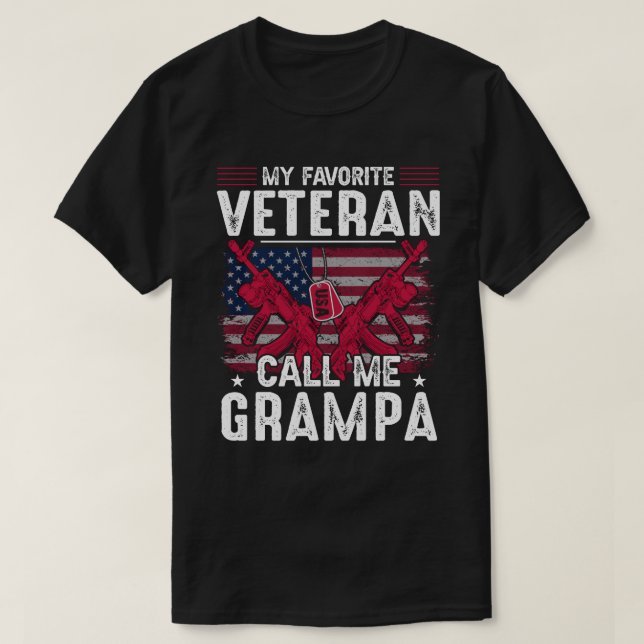 My Favorite Veteran Call Me GRAMPA Veteran Day T-Shirt (Design Front)