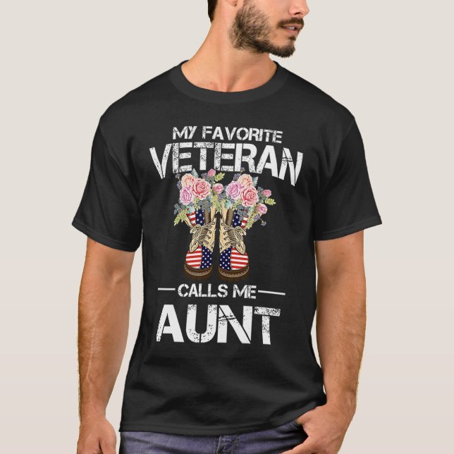 My Favorite Veteran Calls Me Aunt Combat Boots Ame T-Shirt (Front)