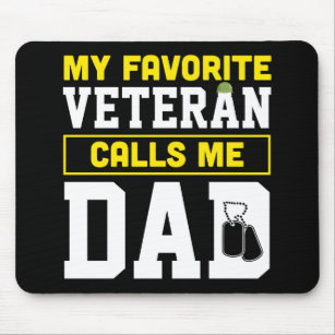 My Favorite Veteran Calls Me Dad Father's Day Mouse Pad