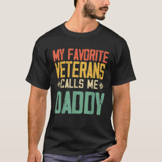 My Favorite Veteran Calls Me Daddy Vintage Retro F T-Shirt