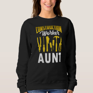 My Favorite Veteran Is My Aunt Sayings Constructio Sweatshirt